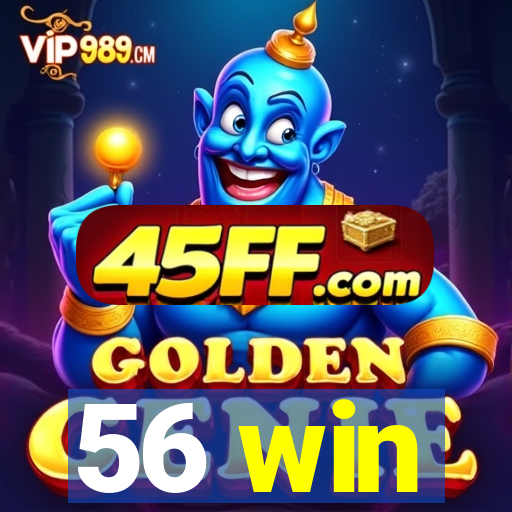 56 win